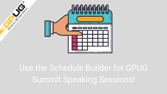 Use the Schedule Builder for GPUG Summit!
