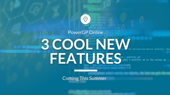 3 Cool New Features Coming to PowerGP Online This Summer