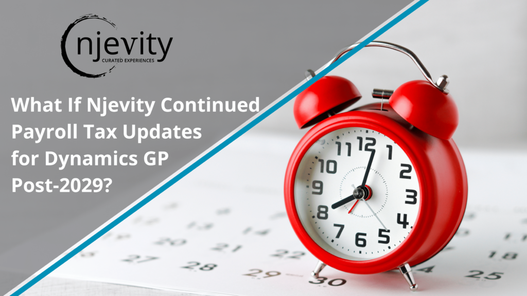 Njevity Continues Payroll Tax Updates for Dynamics GP Post-2029
