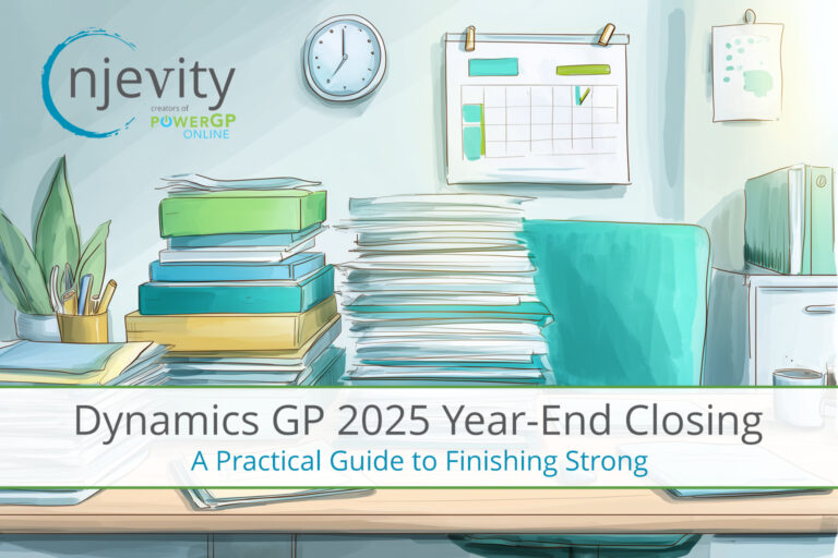 Dynamics GP 2025 Year-End Closing: A Practical Guide to Finishing Strong